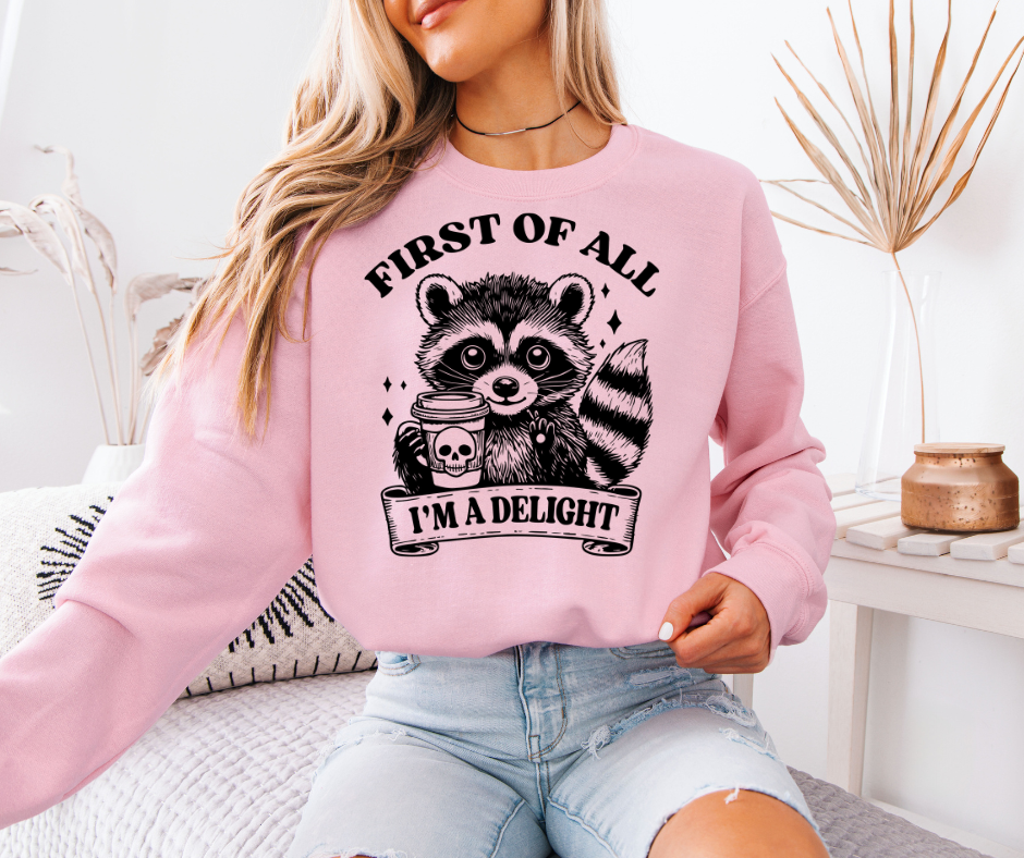 First of All, I'm A Delight