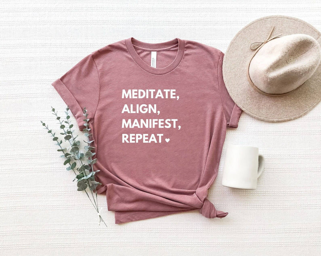 Meditate Align Manifest Repeat T-Shirt