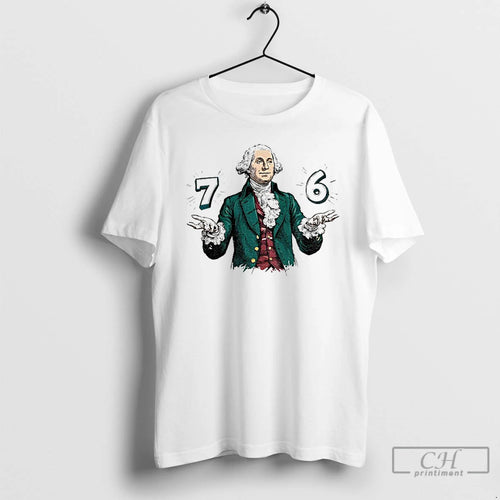 6 7 7 6 George Washington T Shirts