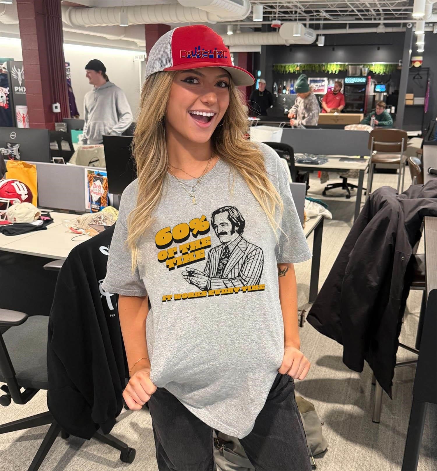 60% of the Time It Works Every Time Ron Burgundy shirt