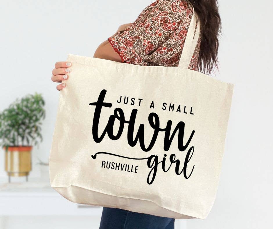 Just A Small Town Girl Tote
