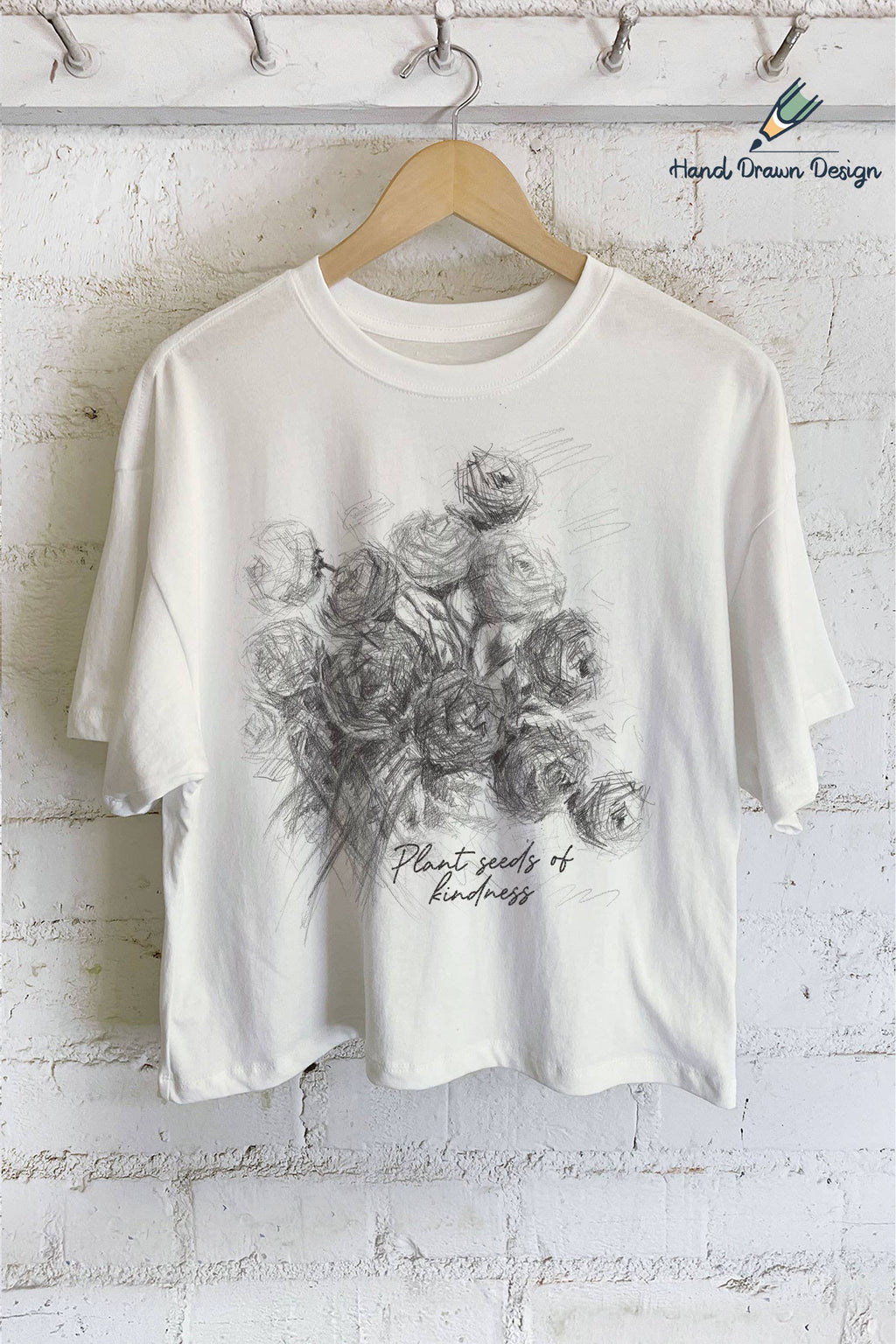 Plant Seeds of Kindness Rose Hand Drawn Graphic Long Crop
