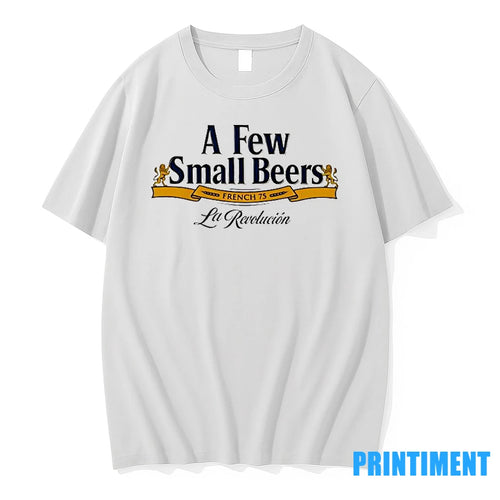 A Few Small Beers French 75 La Revolucion Tshirts Sweater