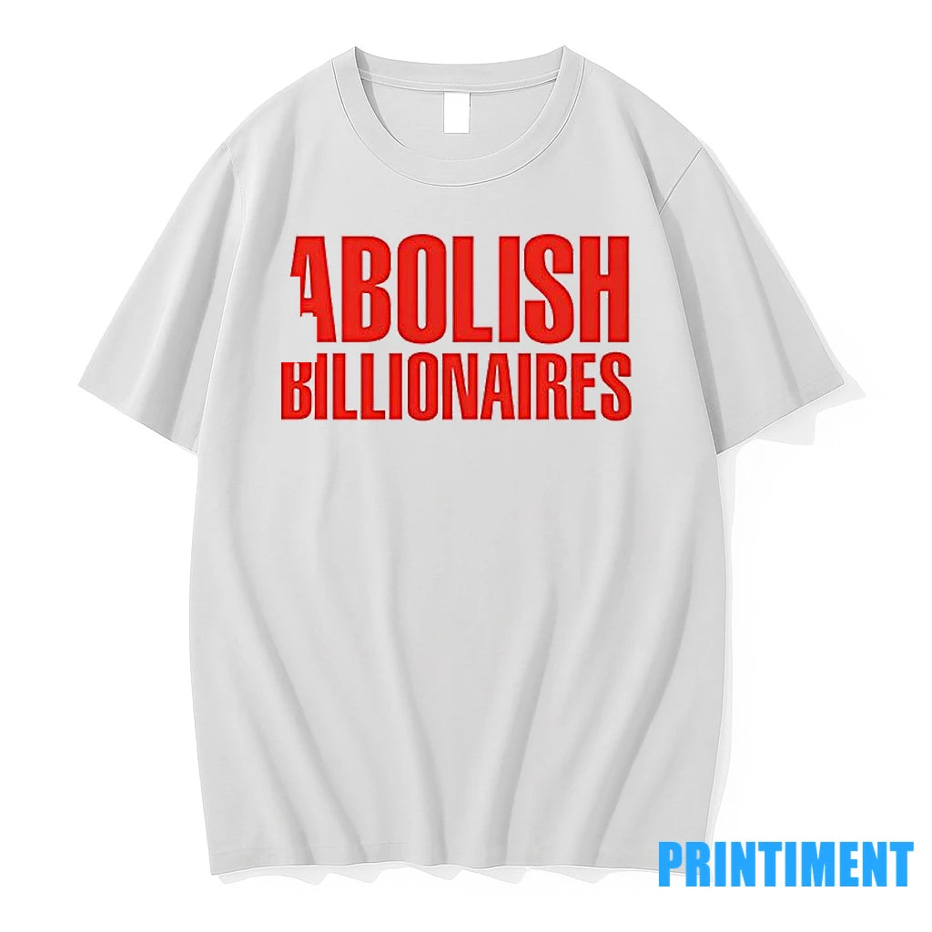 Abolish Billionaires Tshirts Sweater