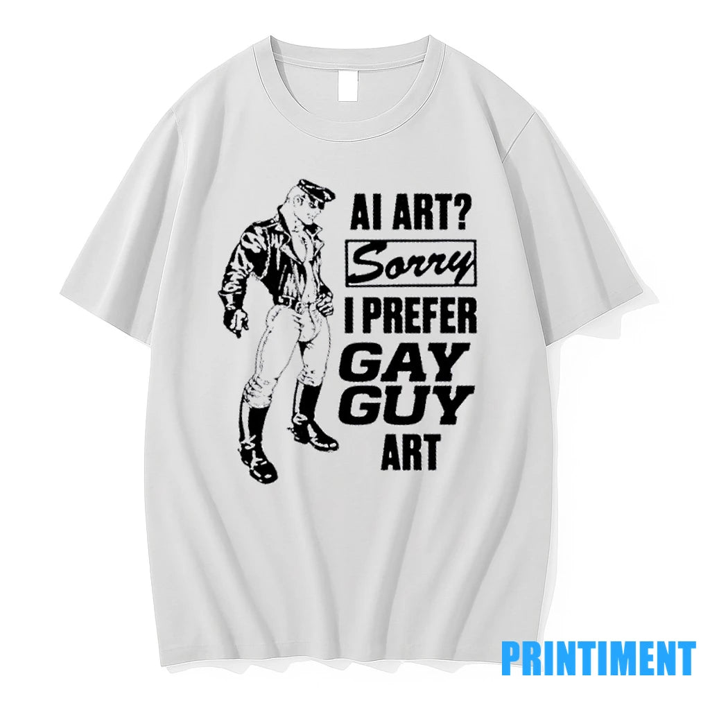 Ai Art Sorry I Prefer Gay Guy Art Tshirts Sweater