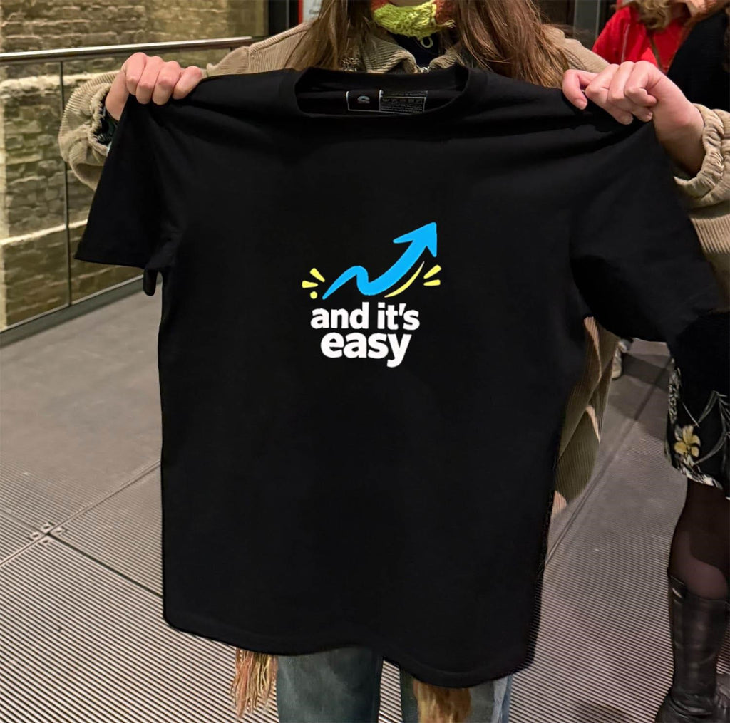 And It’s Easy shirt