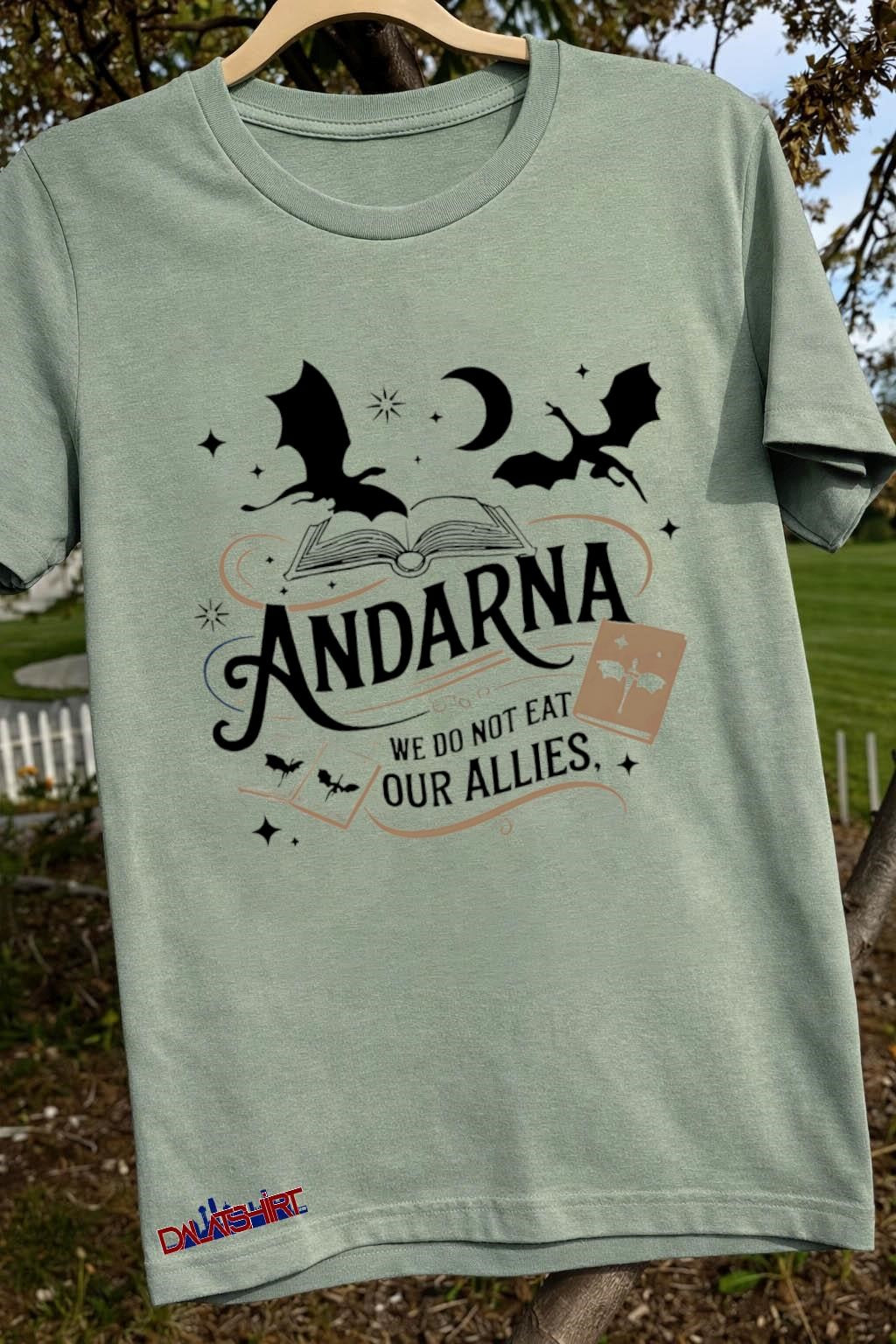 Andarna We Do Not Eat Our Allies Dragon Fantasy Book shirt