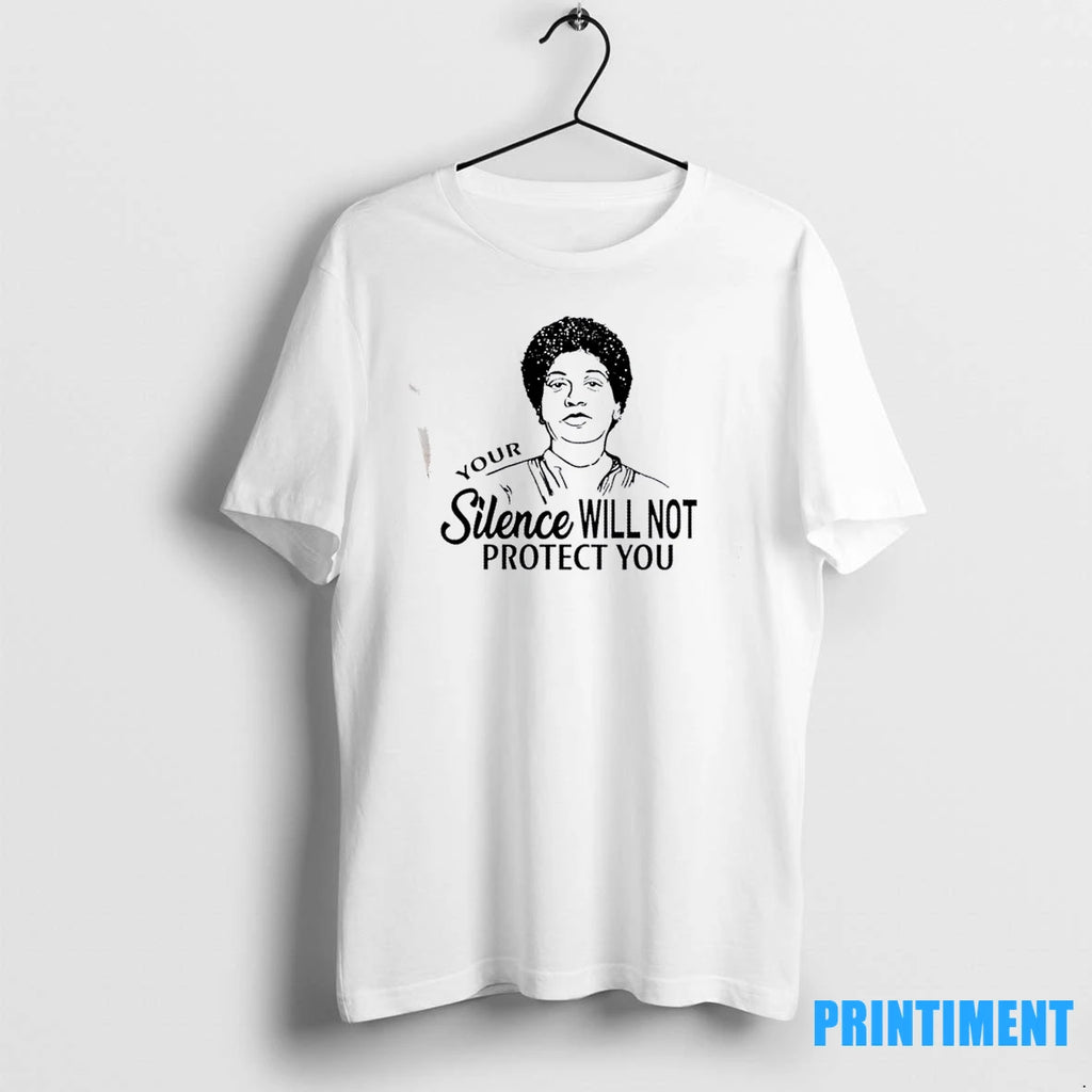 Audre Lorde Your Silence Will Not Protect You Tshirts Sweater