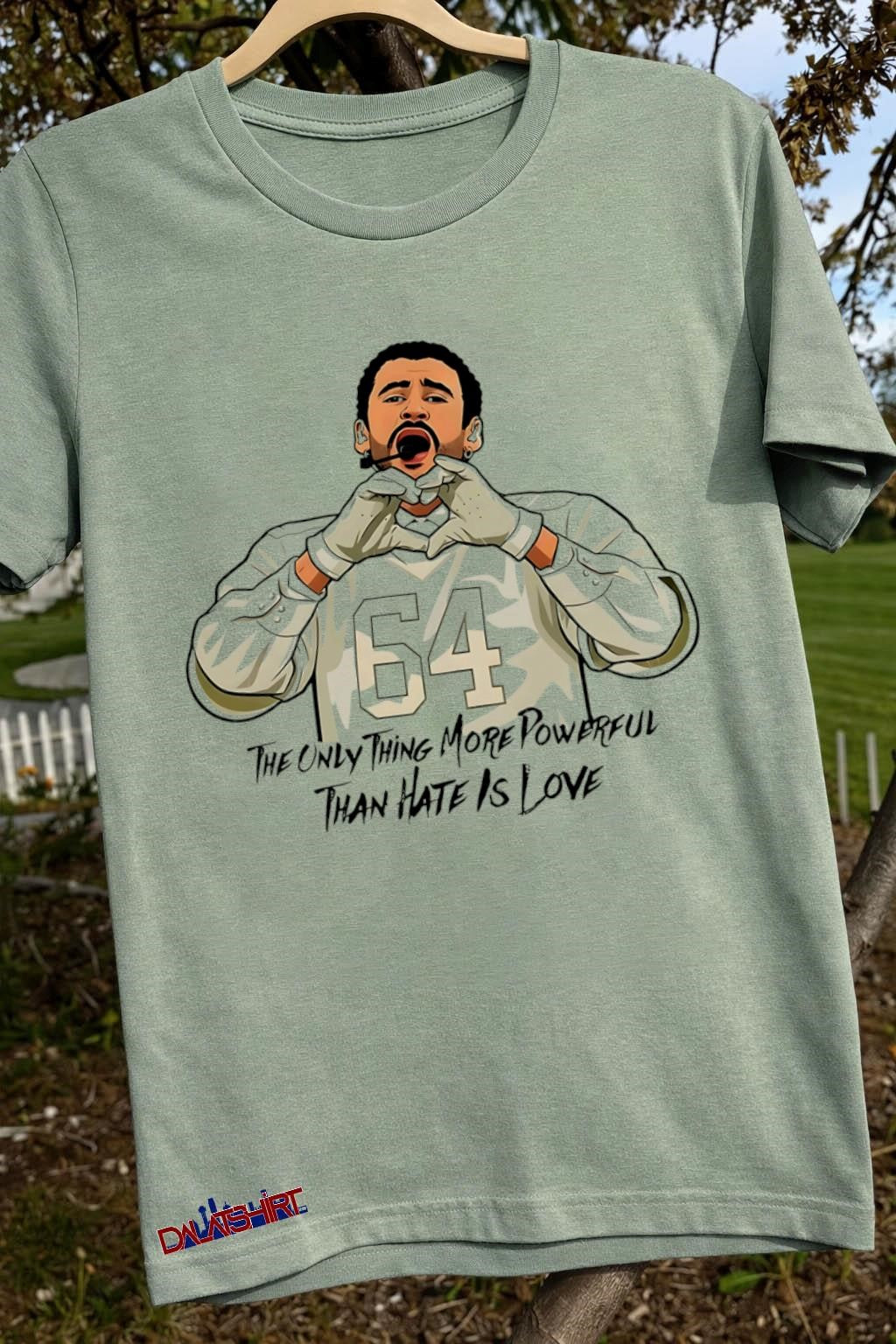 Bad Bunny 64 The Only Thing More Powerful Than Hate Is Love shirt