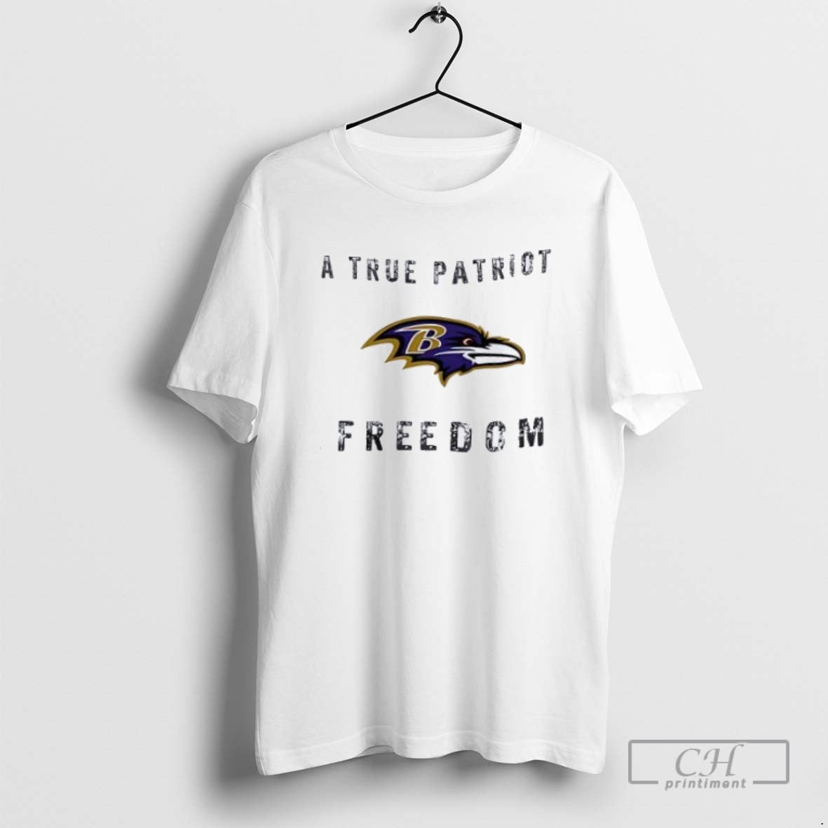Baltimore Ravens Football A True Patriot Freedom T Shirts
