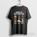 Basketball Things I Do In My Spare Time T Shirts