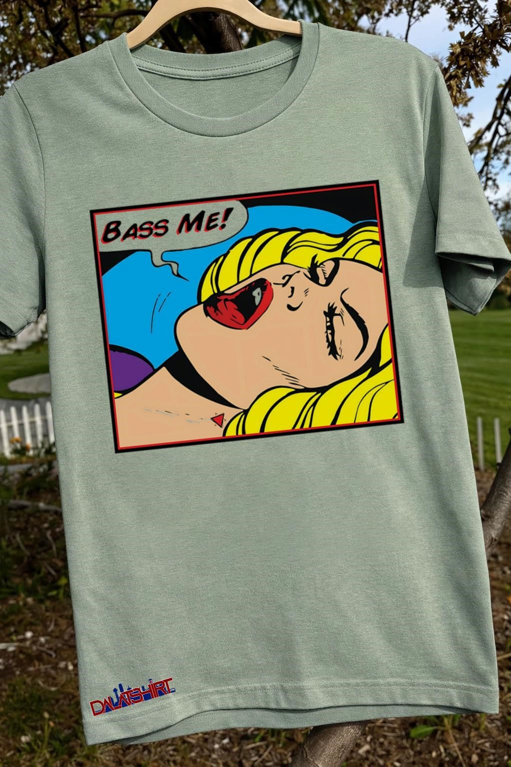Bass Me Pop Art Woman Yelling shirt