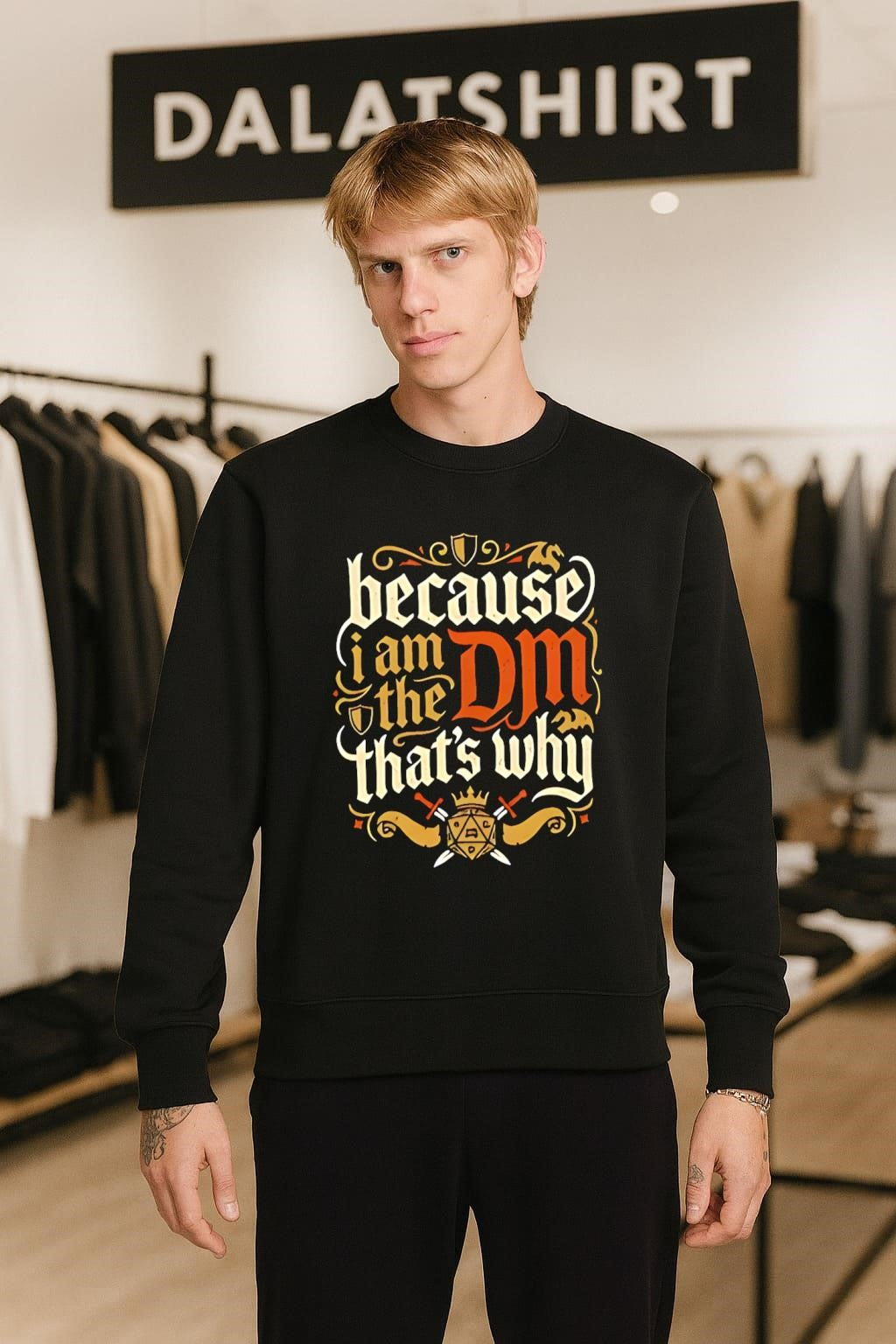 Because I Am The DM That’s Why Dungeons Dragons shirt