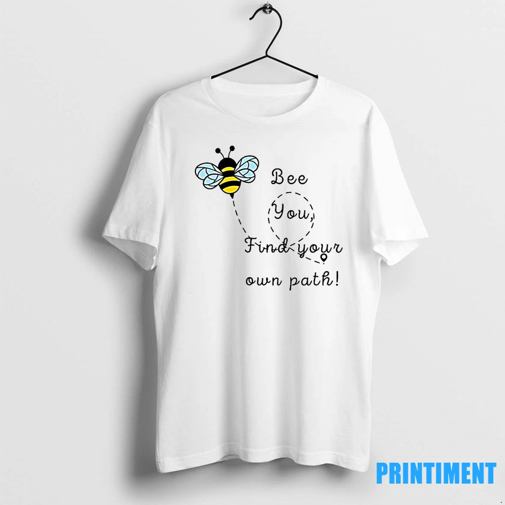 Bee You Find Your Own Path Tshirts Sweater