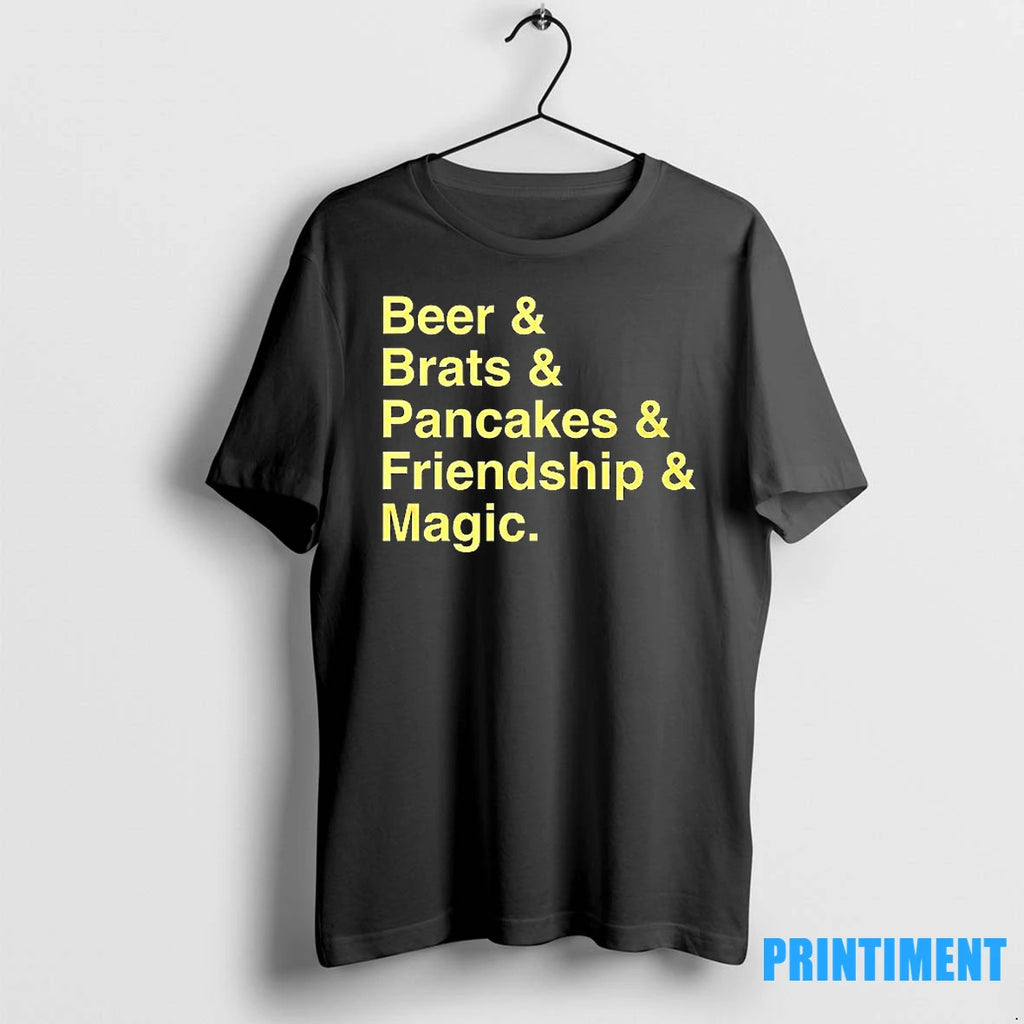 Beer Brats Pancakes Friendship Magic Tshirts Sweater