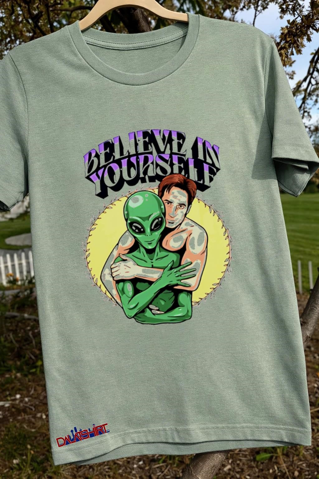 Believe In Yourself Fox Mulder Alien Hugging X-Files Parody shirt