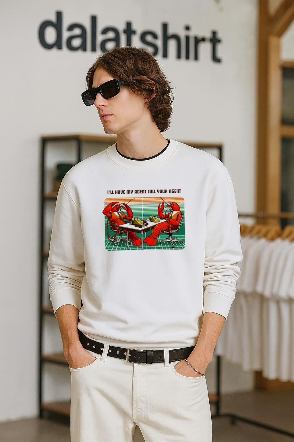 I’ll have my agent call your agent shirt