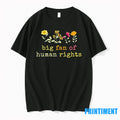 Big Fan Of Human Rights Flowers Tshirts Sweater