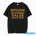 Bitcoin %d1%82%d0%b0%d1%84 No Intrinsic Value Since 2009 Tshirts Sweater