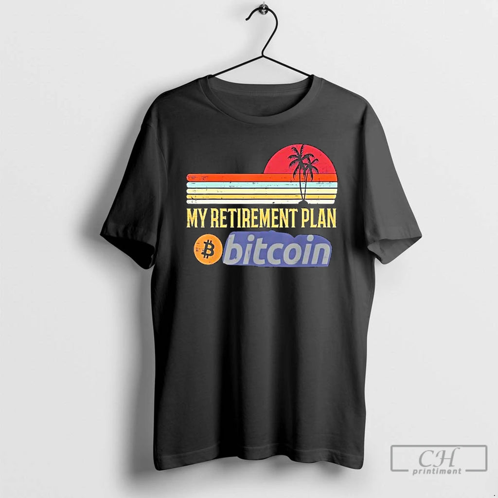 Bitcoin Logo My Retirement Plan Vintage Sunset Retro T Shirts