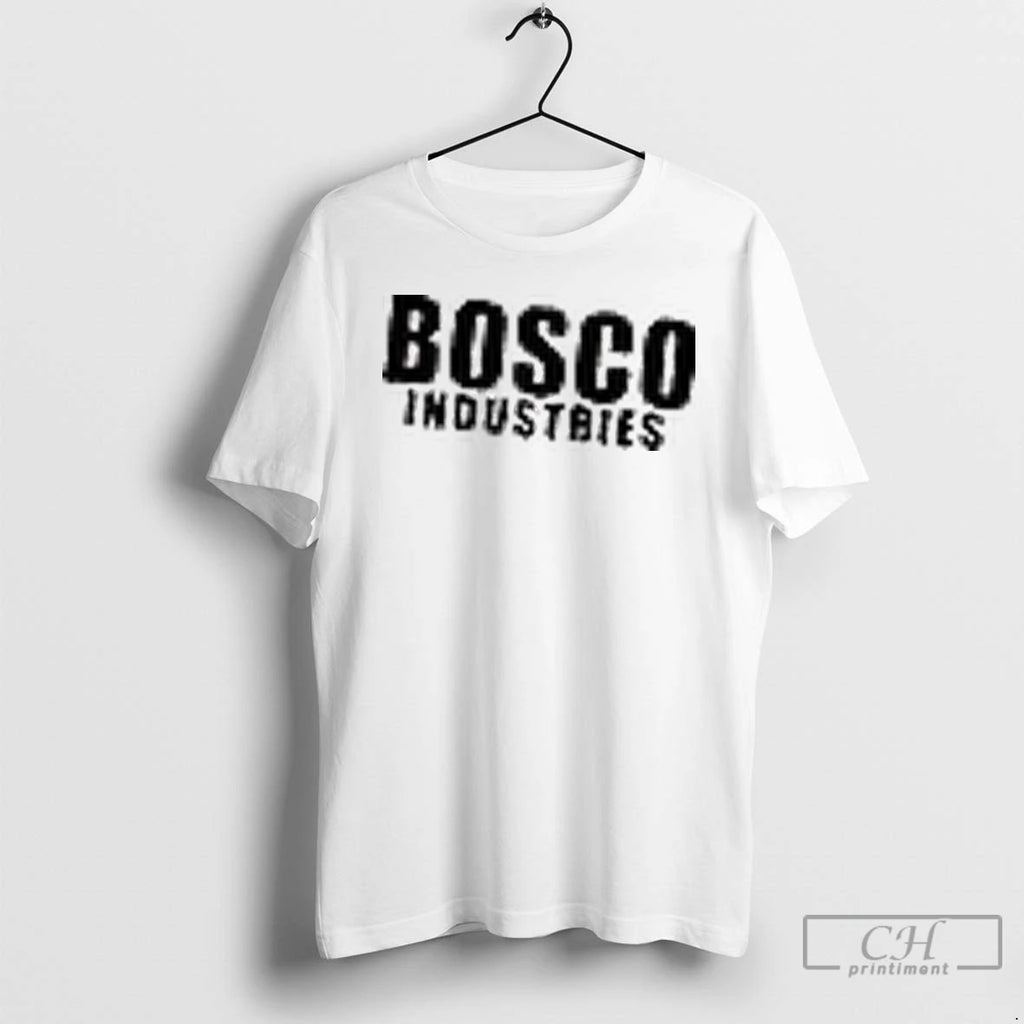 Bosco Industries By The Common Man For The Common Man T Shirts