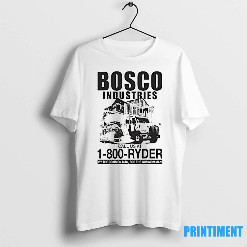 Bosco Industries Call Us At 1 800 Ryder By The Common Man For The Common