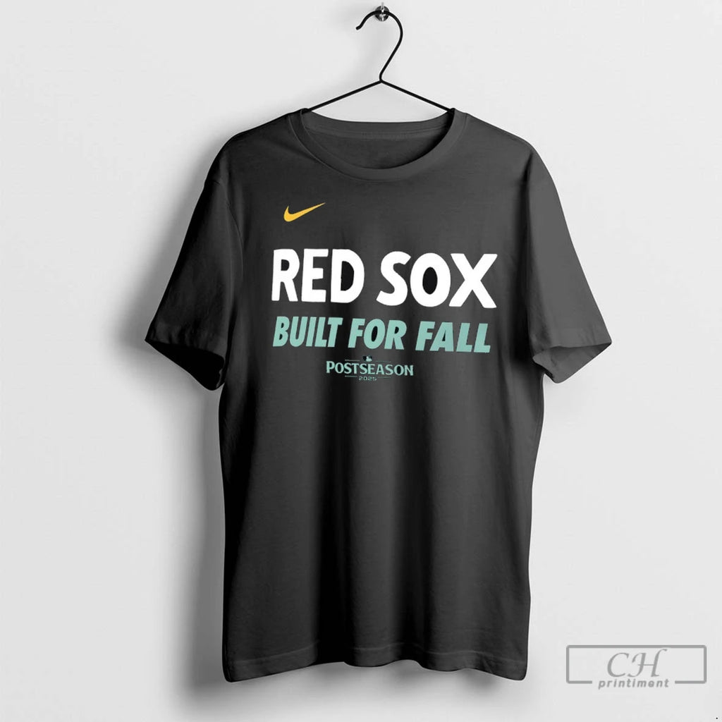 Boston Red Sox Built For Fall Postseason 2025 T Shirts