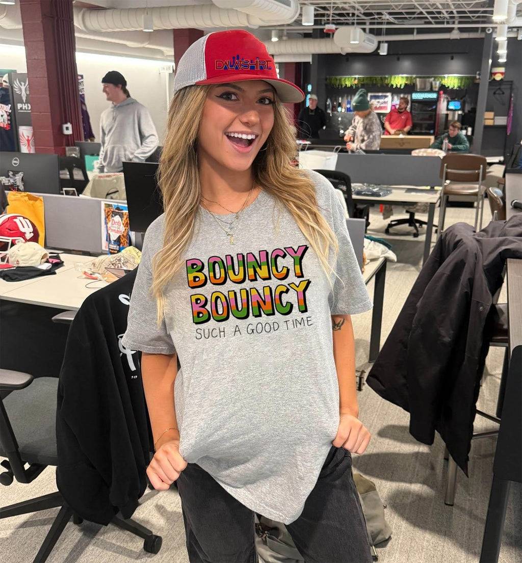 Bouncy Bouncy Such A Good Time shirt