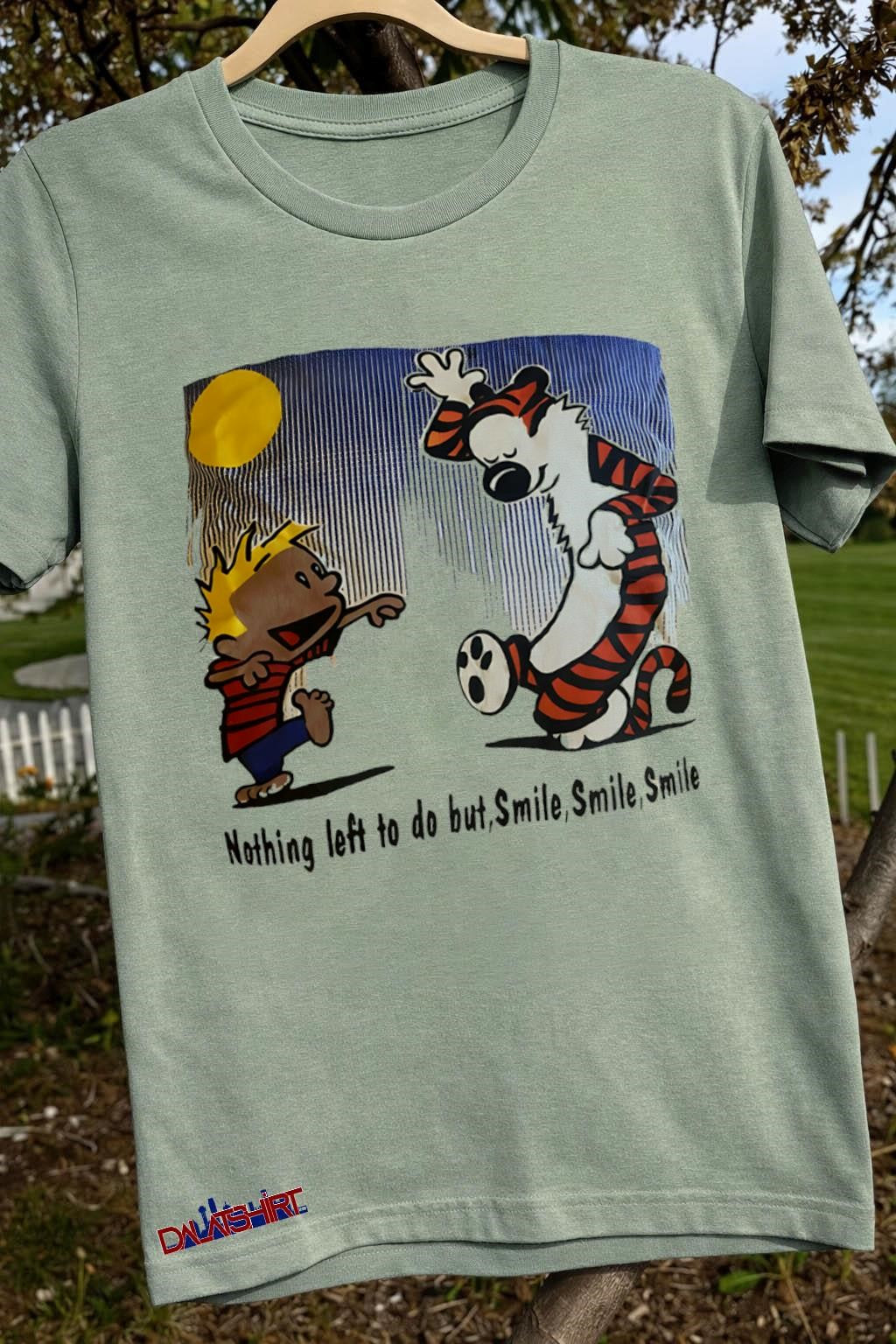 Calvin and Hobbes Dancing Nothing left to do but Smile shirt