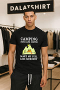 Camping Dogs And Coffee Make Me Feel Less Murdery shirt