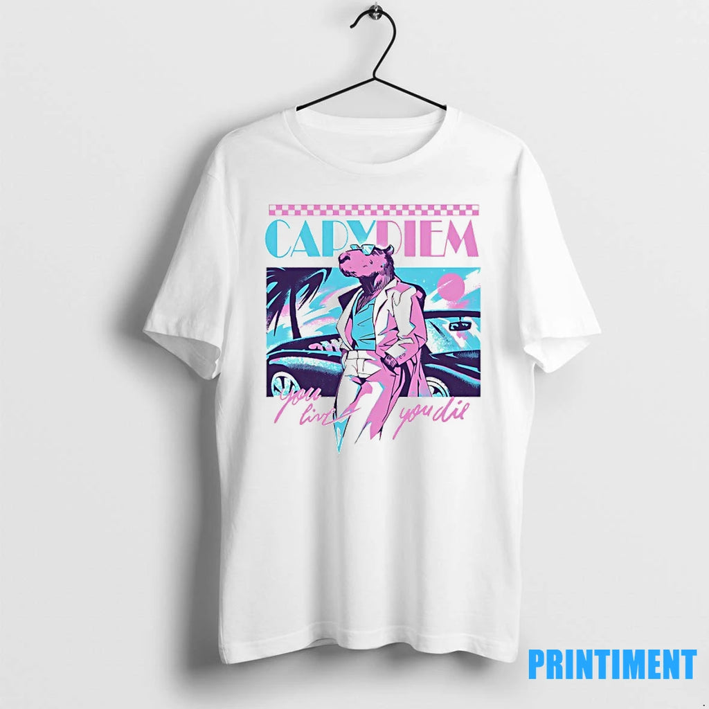 Capydiem You Live You Die Tshirts Sweater