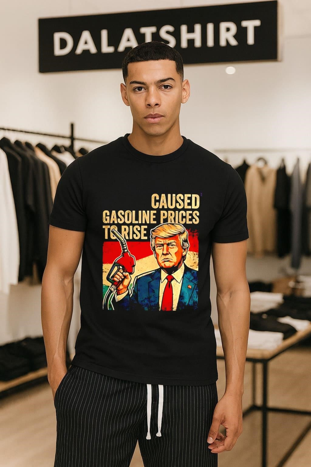 Caused Gasoline Prices To Rise Donald Trump shirt