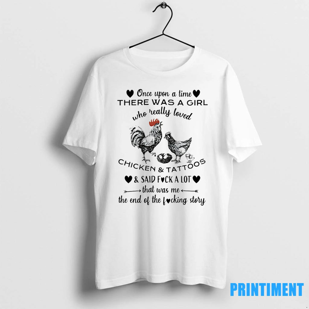 Chicken Once Upon A Time There Was A Girl Veteran Tshirts Sweater