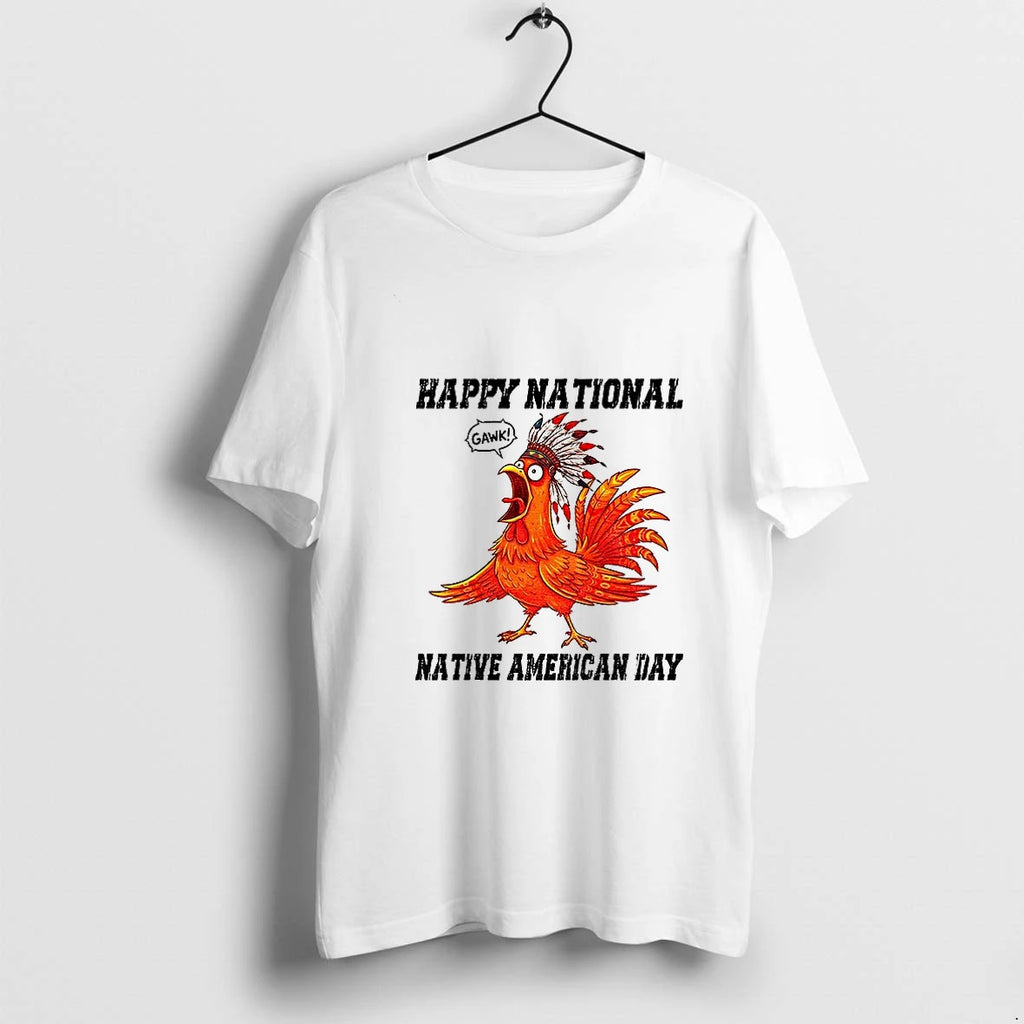 Chicken Meme Happy National Native American Day Tshirts Sweater