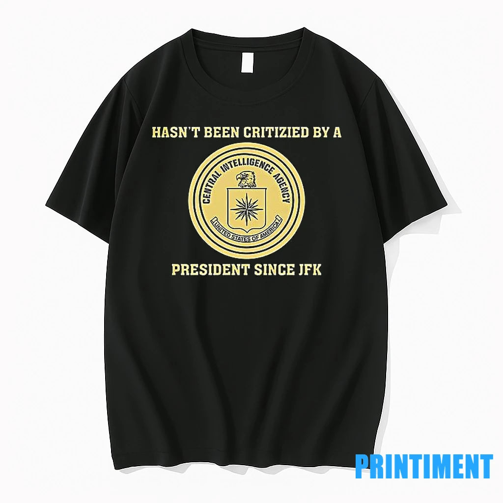 Cia Jfk Hasnt Been Criticized By A President Since Jfk Tshirts Sweater