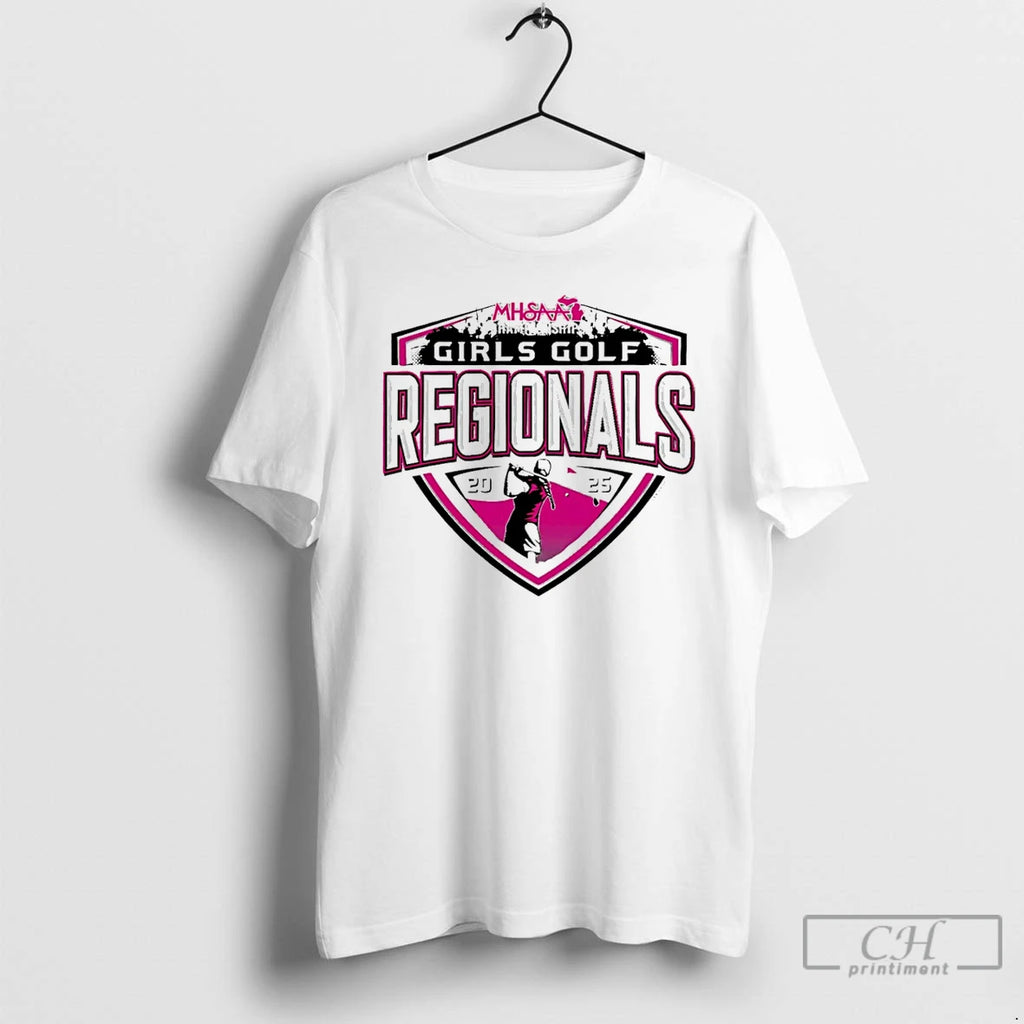 Classic 2025 Mhsaa Girls Golf Regionals Logo T Shirts Hoodie Longsleeve