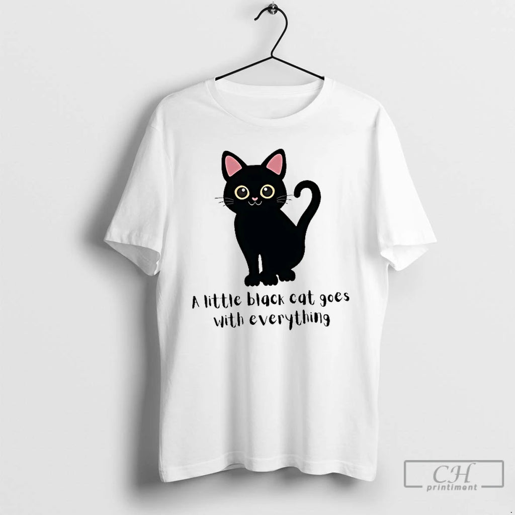 Classic A Little Black Cat Goes With Everything T Shirts