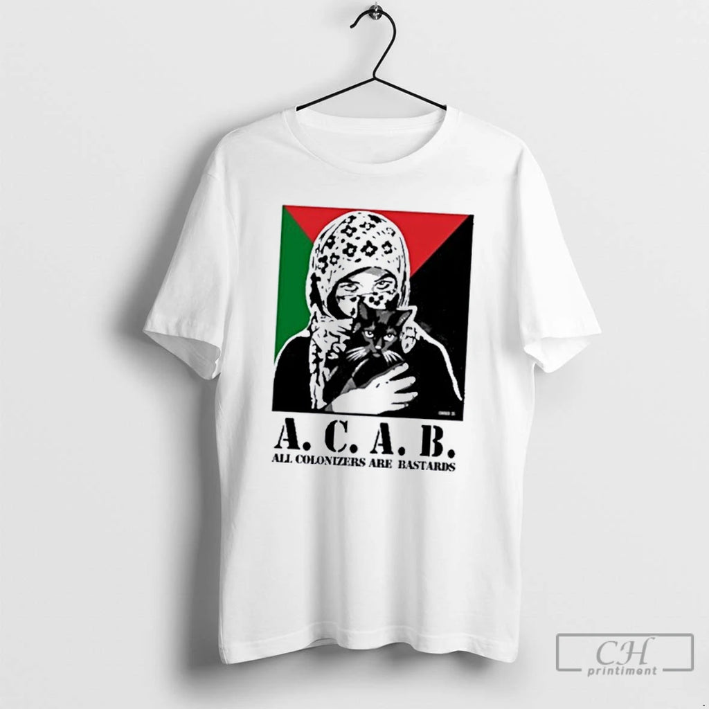 Classic Acab All Colonizers Are Bastards T Shirts