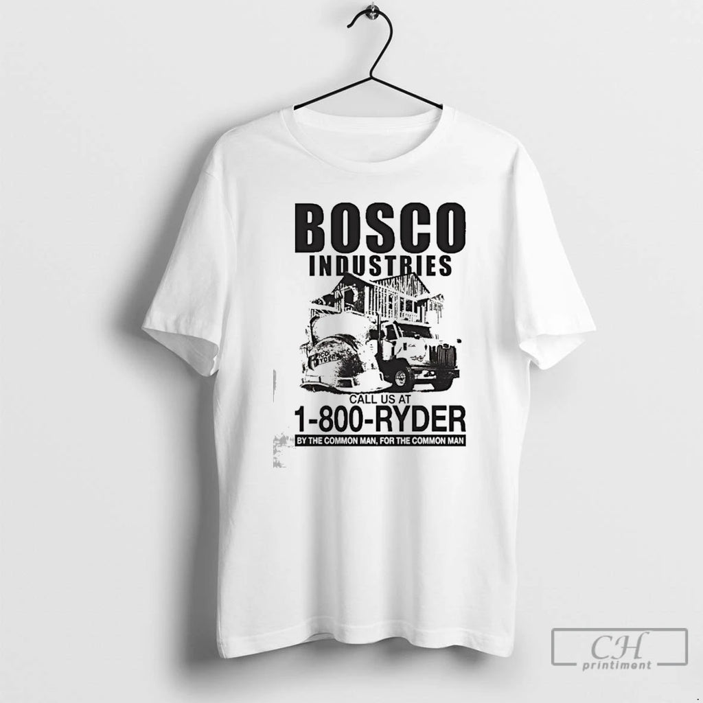 Classic Bosco Industries Call Us At Ryder By The Common Man For The Common Man