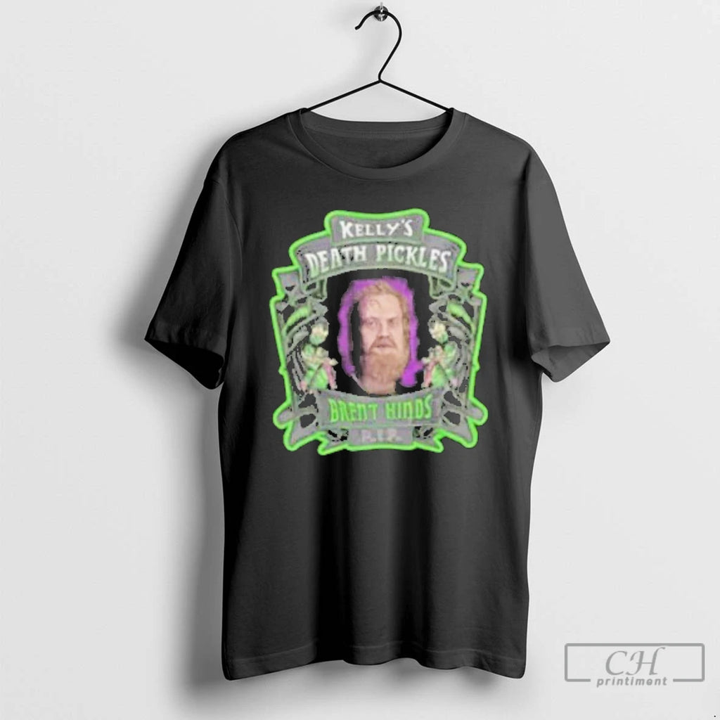 Classic Brent Hinds In Memory Kellys Death Pickles T Shirts Hoodie Longsleeve