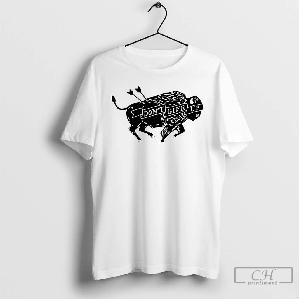 Classic Buffalo Dont Give Up T Shirts Hoodie Longsleeve