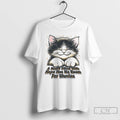 Classic Cat A Heart Filled With Hope Has No Room For Worries T Shirts