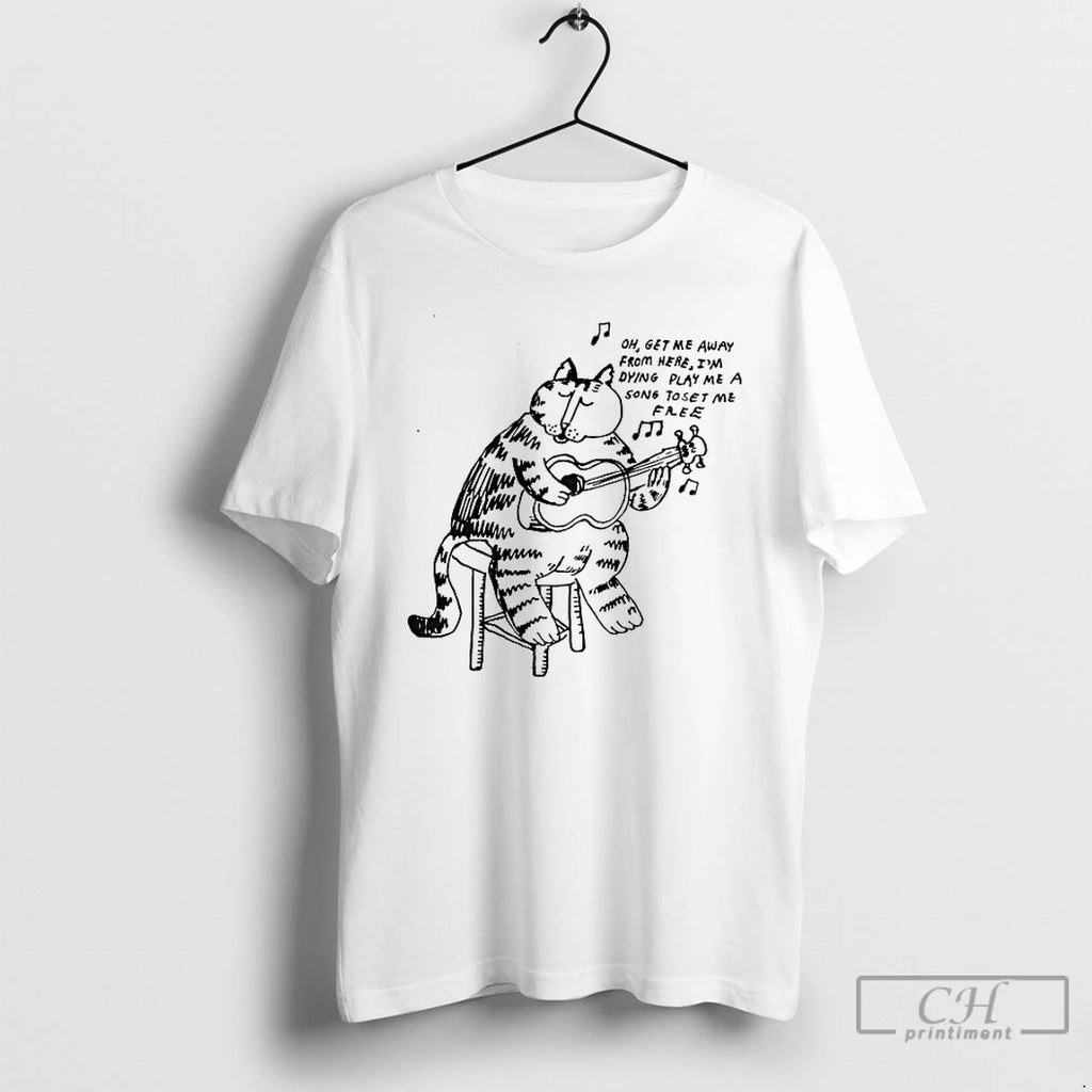 Classic Cat Playing Guitar Get Me Away From Here Im Dying A Song T Shirts