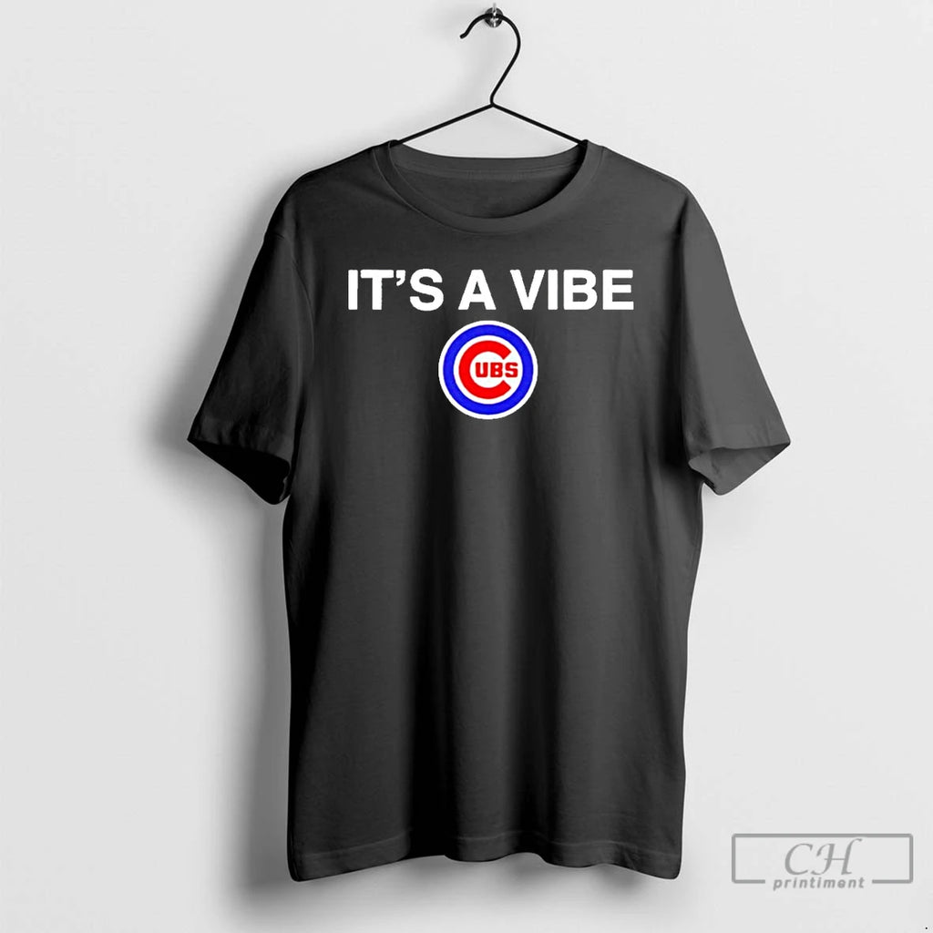 Classic Chicago Cubs Its A Vibe T Shirts Hoodie Longsleeve