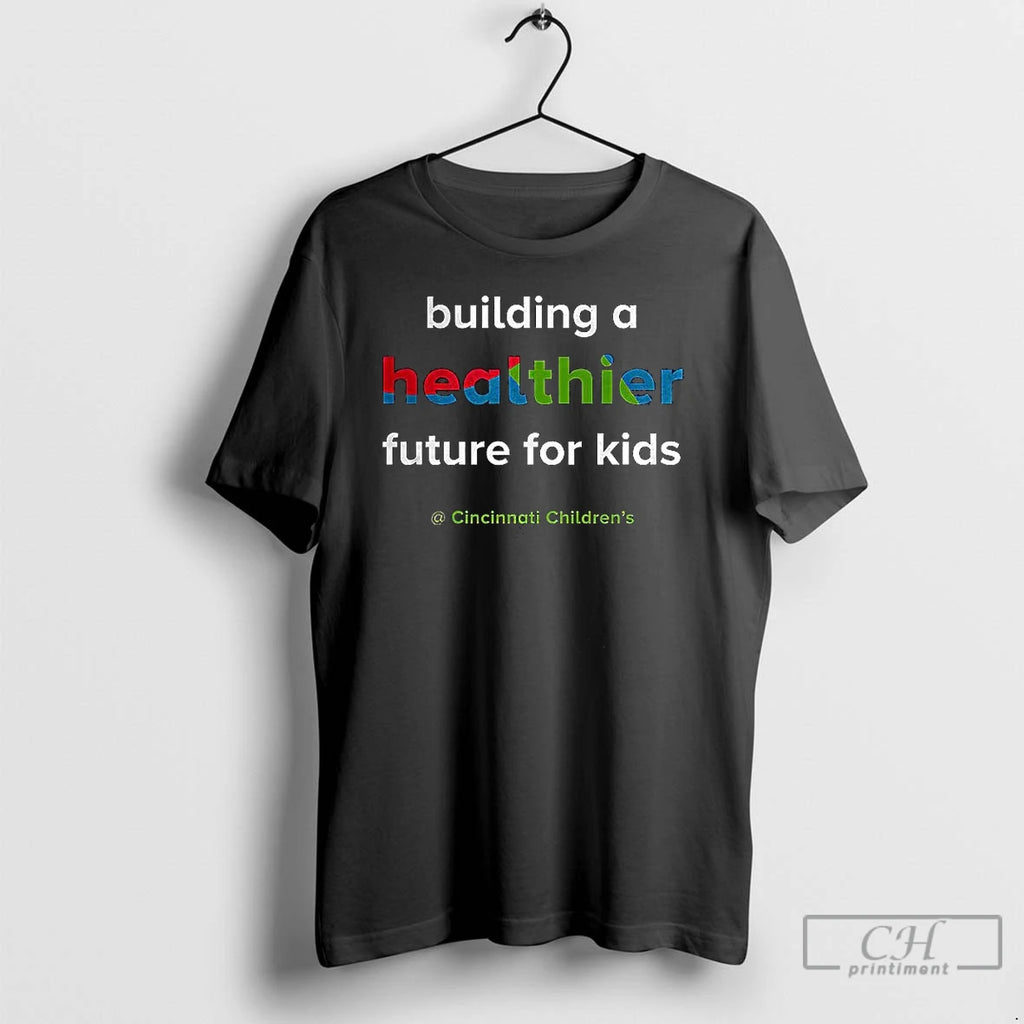 Classic Cincinnati Childrens Hospital Building A Healthier Future For Kids T Shirts