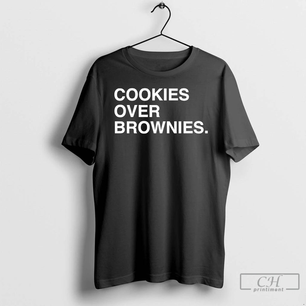 Classic Cookies Over Brownies T Shirts