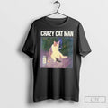 Classic Crazy Cat Man T Shirts Hoodie Longsleeve