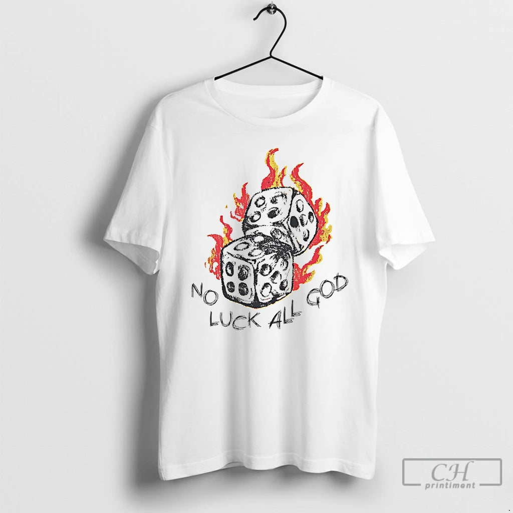 Classic Dice No Luck All God White T Shirts
