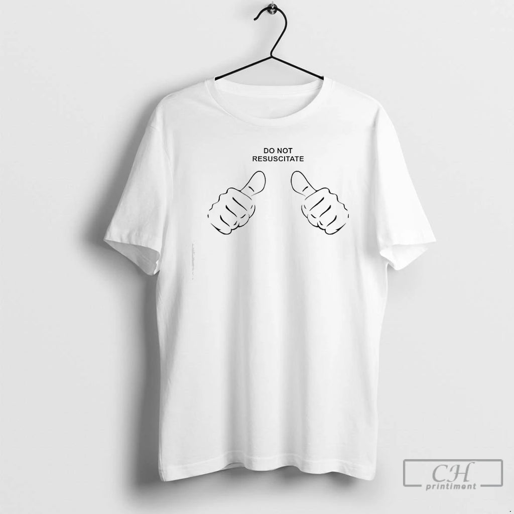 Classic Do Not Resuscitate T Shirts