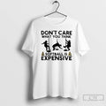 Classic Dont Care What You Think Softball Expensive T Shirts